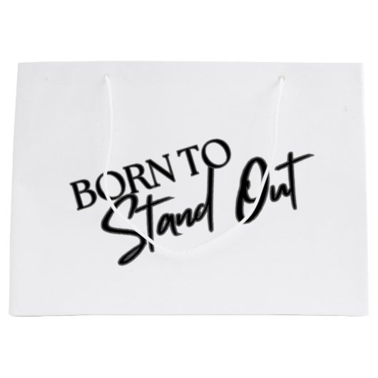 "Born to Stand Out” Motivational Quote Design Groot Cadeauzakje (Voorkant)