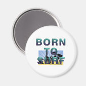 Born to Surf Magnets Magneet (Voorkant / Achterkant)