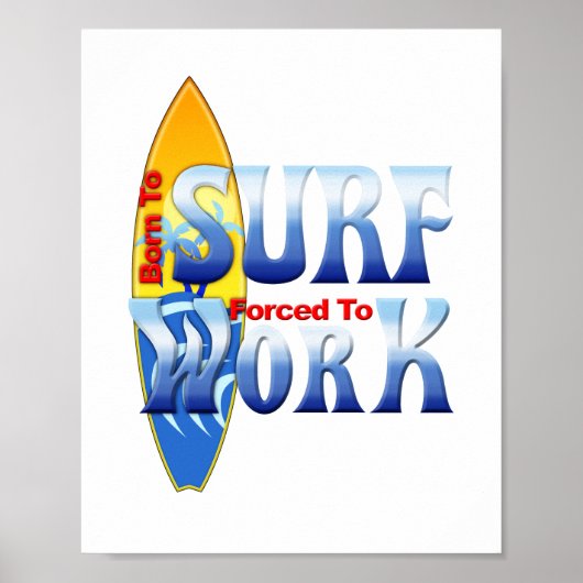Born To Surf Surfing Poster (Voorkant)