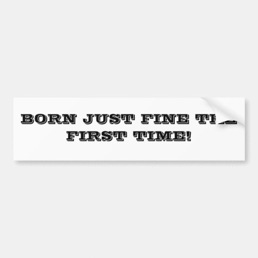 BORN VINDT DE EERSTE KEER. BUMPERSTICKER (Voorkant)