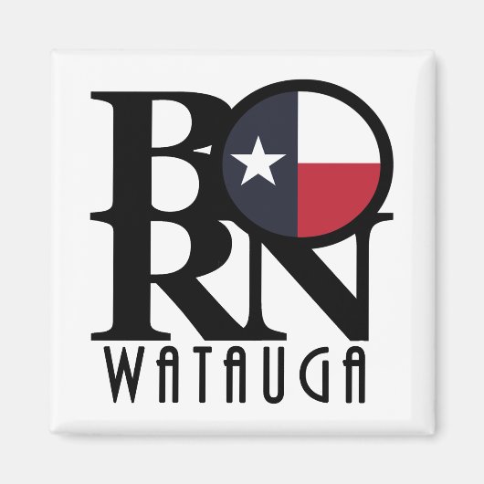 BORN Watauga Texas Magneet (Voorkant)