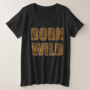 Born wild cheetah   cadeau voor Dierenvriend Grote Maat T-shirt