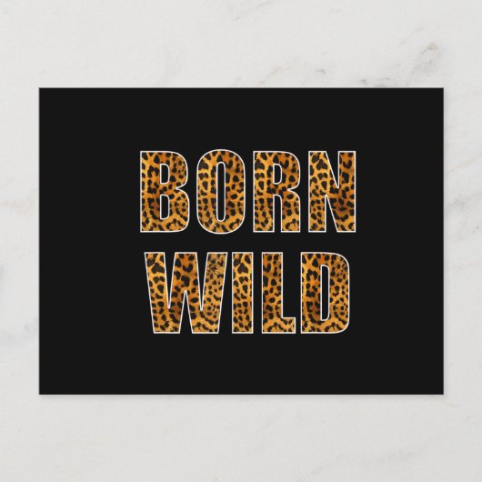Born Wild Cheetah Tiger Lion Animal Print Leopard Aankondigingskaart (Voorkant)