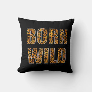 Born Wild Cheetah Tiger Lion Animal Print Leopard Kussen