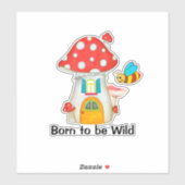 Born Wild Whimsical Fairy Mushroom Bumble Bee Sticker (Vel)