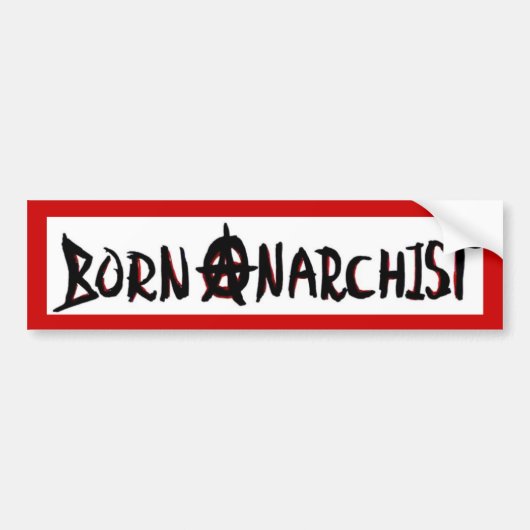 bornanarchist bumpersticker (Voorkant)