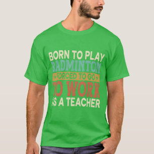 Borno Speelt Badminton Geforceerde Sport School gr T-shirt