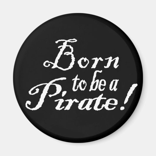 BornToBeAPirate, magneet (Voorkant)