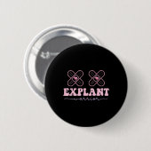 Borstimplantaat Ziekte Kanker Bewustzijnsstrijder Ronde Button 5,7 Cm (Voorkant /achterkant)