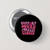 Borstkanker Awareness Pink Support Squad Borst Ronde Button 5,7 Cm (Voorkant /achterkant)