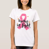 Borstkanker Awearness Month Samen vechten we tegen T-shirt (Voorkant)