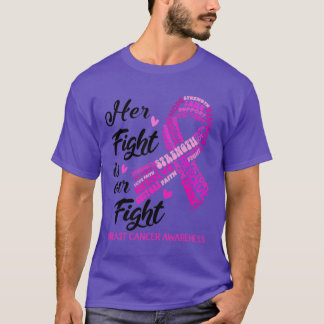 Borstkanker Bewustmaking Haar strijd is onze strij T-shirt