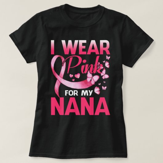Borstkanker Bewustmaking ik roze voor mijn NANA T-shirt (Design voorkant)