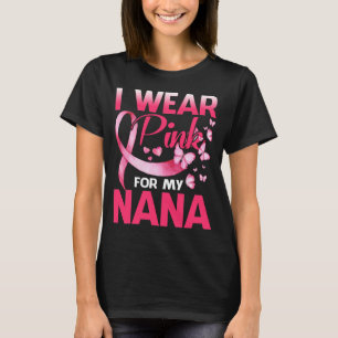Borstkanker Bewustmaking ik roze voor mijn NANA T-shirt