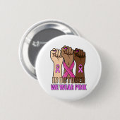 Borstkanker - Bewustmakingsmaand Womens Roze ist R Ronde Button 5,7 Cm (Voorkant /achterkant)
