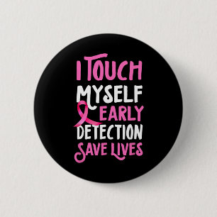 Borstkanker Bewustwording Ik raak mijn eigen roze  Ronde Button 5,7 Cm