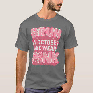 Borstkanker Bewustzijn Oktober We dragen Roze Jong T-shirt