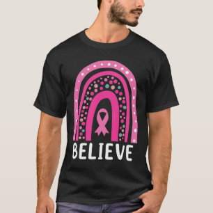 Borstkanker Bewustzijn Shirt Rainbow Believe Canc