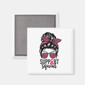 Borstkanker Bewustzijn Support-squad Messy Bun Wa Magneet (Voorkant / Achterkant)