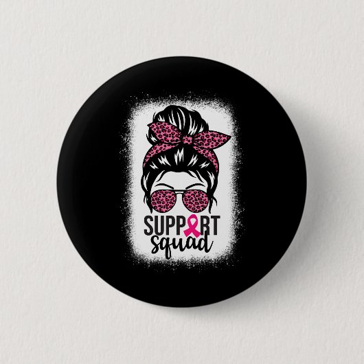 Borstkanker Bewustzijn Support-squad Messy Bun Wa Ronde Button 5,7 Cm (Voorkant)