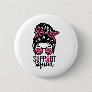 Borstkanker Bewustzijn Support-squad Messy Bun Wa Ronde Button 5,7 Cm