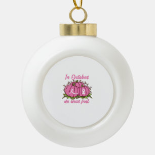Borstkanker Bewustzijn T-shirt Oktober Draag Roze Keramische Bal Ornament