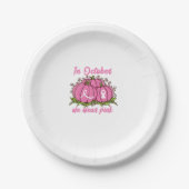 Borstkanker Bewustzijn T-shirt Oktober Draag Roze  Papieren Bordje (Voorkant)