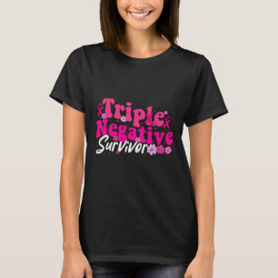Borstkanker Bewustzijn Triple Negatief Overlevende T-shirt