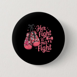 Borstkanker Haar gevecht is onze bokshandschoenen Ronde Button 5,7 Cm