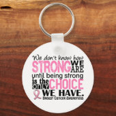 Borstkanker hoe sterk we zijn sleutelhanger (Voorkant)