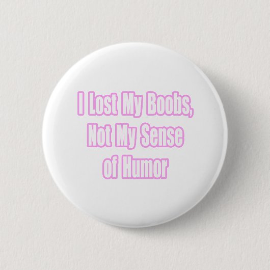 Borstkanker Humor Ronde Button 5,7 Cm (Voorkant)