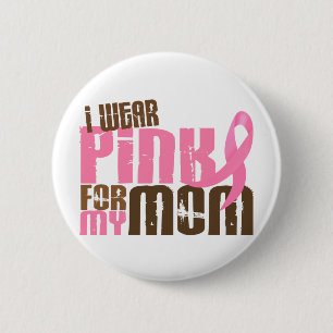 Borstkanker Ik DRAAG PINK VOOR MIJN MOM 6.3 Ronde Button 5,7 Cm
