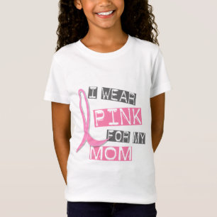 Borstkanker Ik Draag roze voor mijn moeder 37 T-shirt