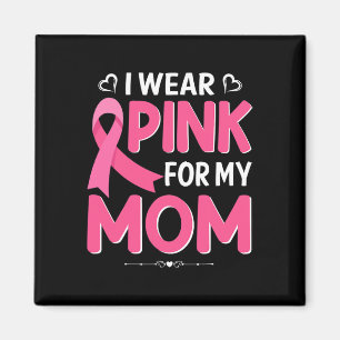 Borstkanker Ik heb roze Shirt Draag voor mijn moed Magneet