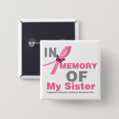 Borstkanker in geheugen van mijn zuster vierkante button 5,1 cm (Voorkant /achterkant)