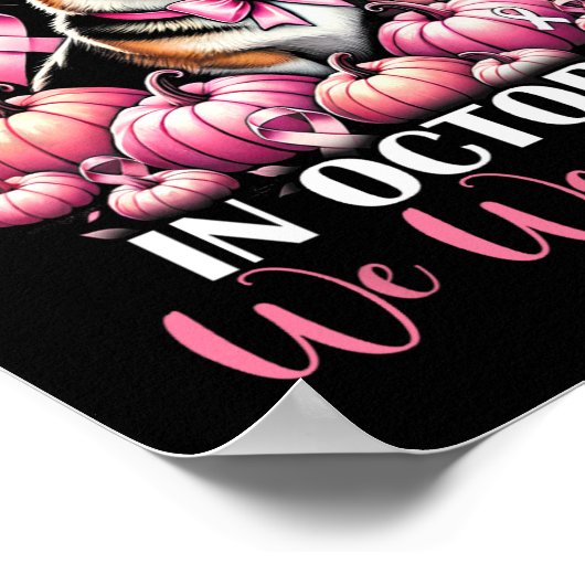 Borstkanker In oktober Draag we roze pompoenkorf Poster (Hoek)