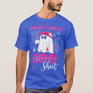 Borstkanker is Boo Sheet Halloween Costume Vrouwen T-shirt