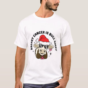 Borstkanker is een bull sheet Funny Christmas Koe T-shirt
