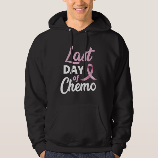 Borstkanker Laatste dag chemo roze lint Hoodie (Voorkant)