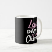 Borstkanker laatste dag van chemoklint herstel koffiemok (Voorkant rechts)