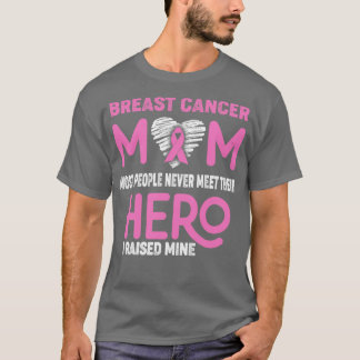 Borstkanker Mam De meeste mensen ontmoeten hun haa T-shirt