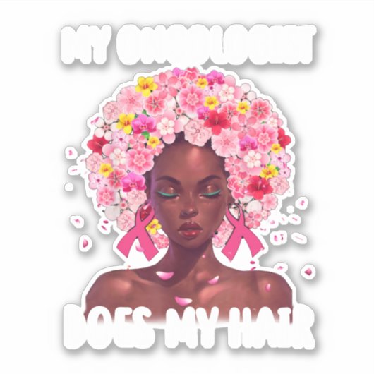 Borstkanker Mijn oncoloog doet mijn haarkanker su Sticker (Voorkant)
