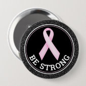 Borstkanker Overlevende – Wees Sterk Roze Lint Ronde Button 4,0 Cm (Voorkant /achterkant)