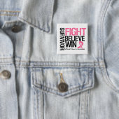 Borstkanker Overlevingsstrijd Believe Win Motto Vierkante Button 5,1 Cm (In situ)