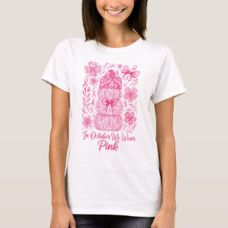 Borstkanker Pompoen In Oktober Dragen We Roze T-shirt