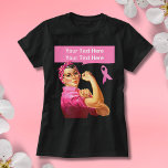 Borstkanker Rosie de Riveter roze T-shirt<br><div class="desc">Gepersonaliseerde en aanpasbare Rosie het roze lint t-shirt van de Riveter met aangepaste tekst.</div>