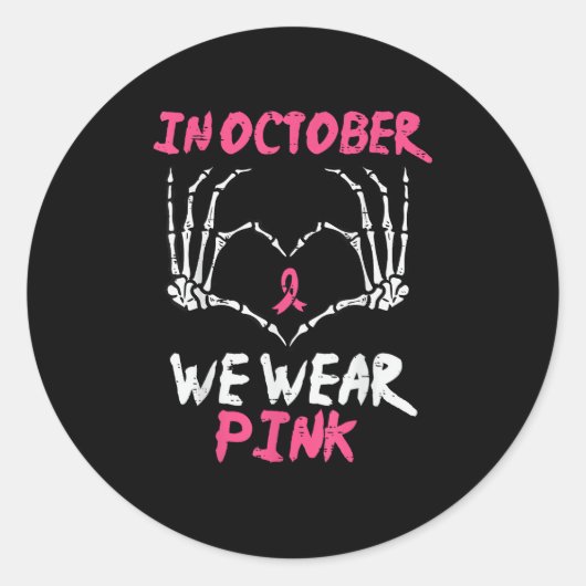 Borstkanker Skelet Hand Hart We Draag Vrouwen Ronde Sticker (Voorkant)