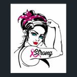 Borstkanker sterk Rosie de riveter roze lint Poster<br><div class="desc">Dit grappige ontwerp van borstkankervoorlichting luidt "sterk". Het werd gemaakt met liefde en je ziet een rosie de riveter en een roze lint.</div>