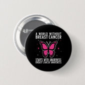 Borstkanker Vrouwen Steun Geschenken Borstkanker A Ronde Button 5,7 Cm (Voorkant /achterkant)