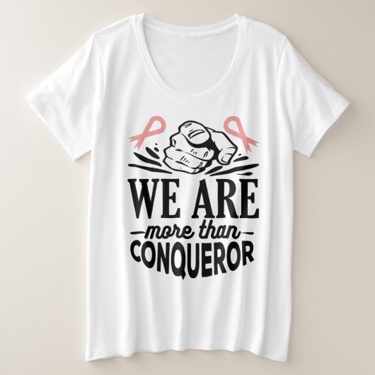 BORSTKANKERBEWUSTMAKING - WE ZIJN MEER DAN CONQUER GROTE MAAT T-SHIRT (Design voorkant)